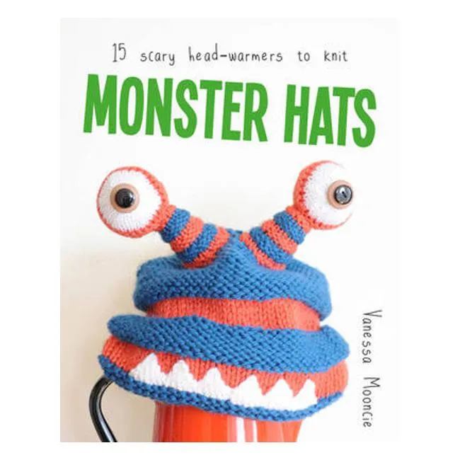 Monster Hats: 15 Scary Head-Warmers to Knit - Vanessa Mooncie